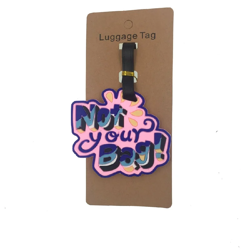 NOT YOU BAG Luggage Tag Travel Accessories Silica Gel Suitcase ID Address Holder Baggage Boarding